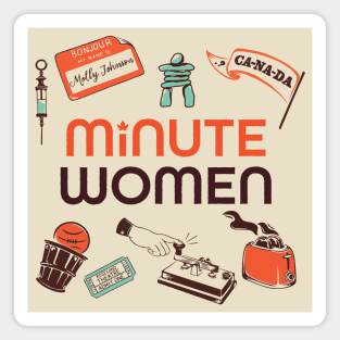 Minute Women Podcast Magnet